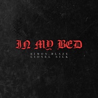 In My Bed - Single - Simon Blaze & Lionel Silk