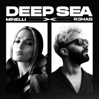 Deep Sea - Single - R3HAB & Minelli