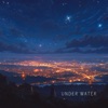 Under Water - Single