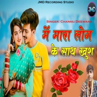 Mein Mara Log Ke Sath Khush - Single - Channu Deewana