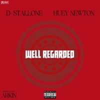 Well Regarded - EP - D-Stallone, Huey Newton & Arkin