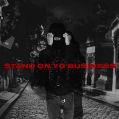 Stand On Yo Business