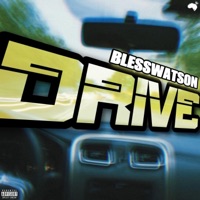 Drive - Single - Bless Watson