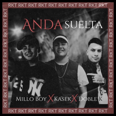 ANDA SUELTA (feat. Millo boy & Kasek) - Single