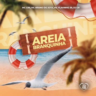 Areia Branquinha (feat. DJ GR) - Single