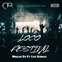 Loco - Single - Wakan DJ, DJ Yeyo & Los Ruinas