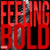 Feeling Bold - Single