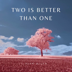 Two Is Better Than One - Single