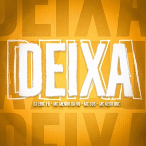 Deixa (feat. Gus)