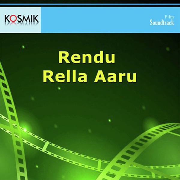Rendu Rella Aaru (Original Motion Picture Soundtrack)