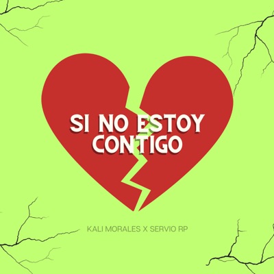 Si No Estoy Contigo (feat. Servio RP) - Single
