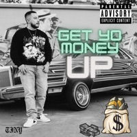 Get Yo Money Up - Single - Tiny Lowks