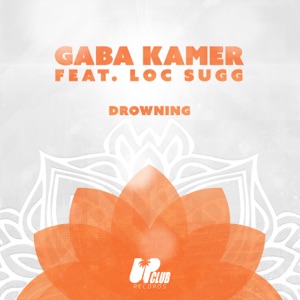 Drowning (feat. Loc Sugg) - Single