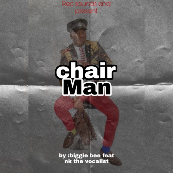 Chair man (feat. N.K THE vocalist)