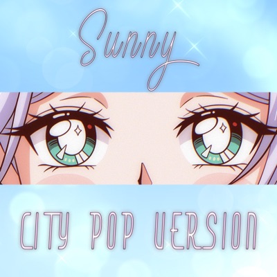 Sunny (City Pop Version) - Single