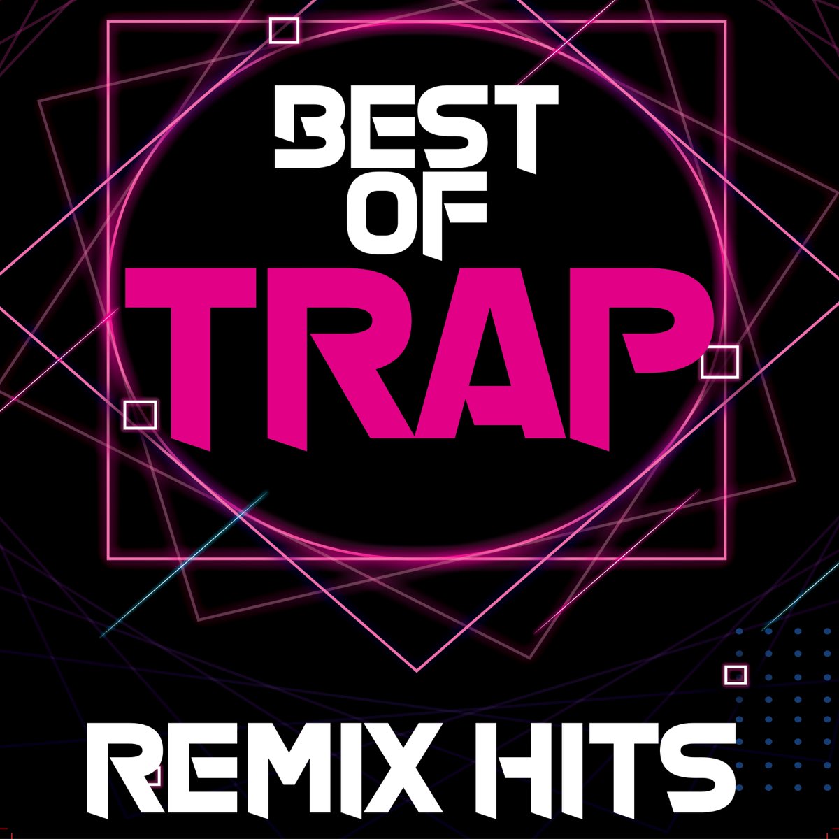 Best of Trap Remix Hits - Album by Trap Remix Guys - Apple Music