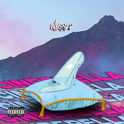 Listen to CINDERELLA - Single by WAGNER