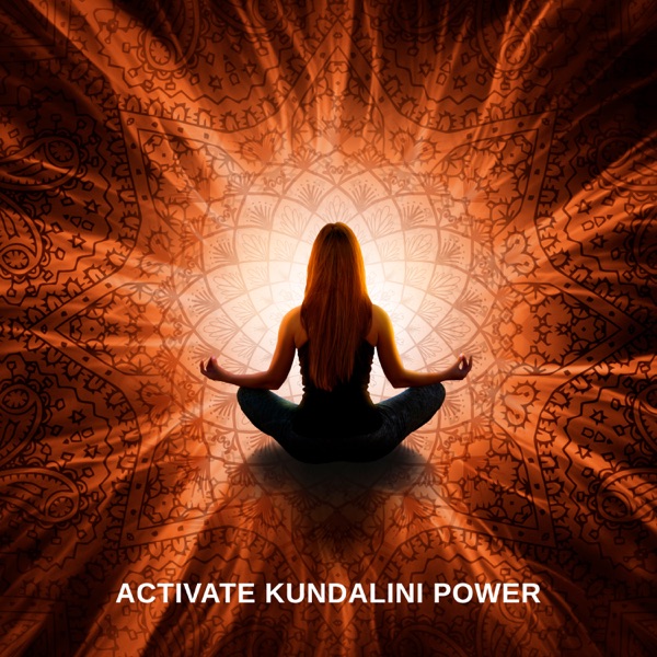 Activate Kundalini Power: Powerful Healing Miracle Tones