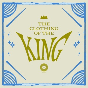 The Clothing of the King - EP