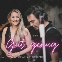 Gut genug (feat. Fred Zahl) - Single - R.O.S.A