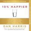 10% Happier 10th Anniversary - Dan Harris