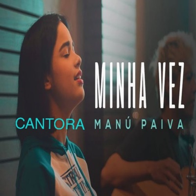 Minha Vez - Cantora Manú Paiva