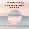 The Healing Space Guided Meditation - Davidji
