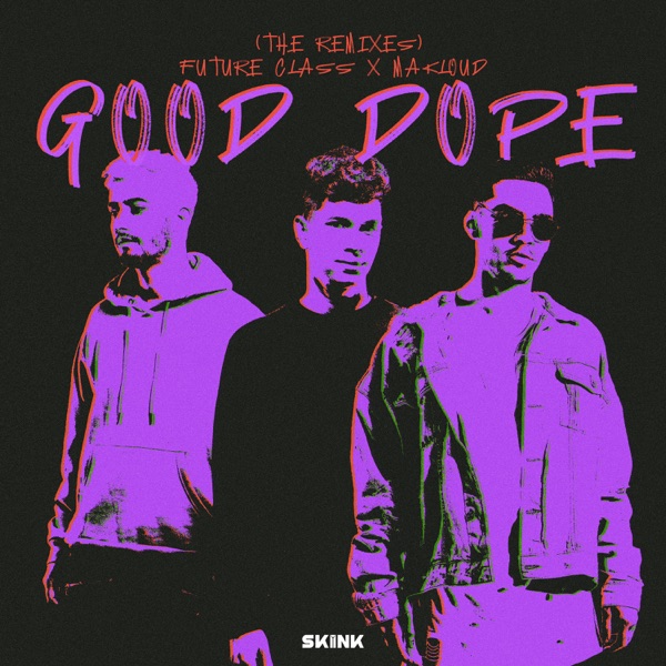 Good Dope (The Remixes) - EP