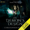 The Demon's Design: Schooled in Magic, Book 25 (Unabridged) - Christopher G. Nuttall