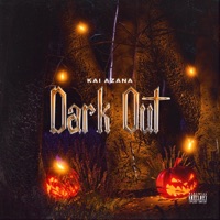 Dark Out - Single - Kai Azana