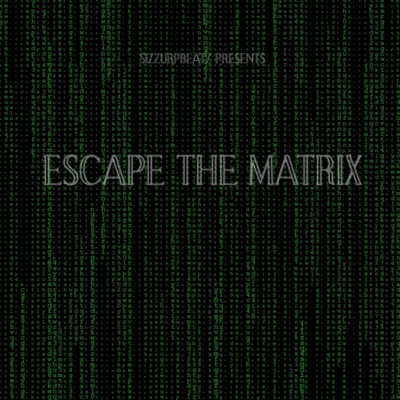 Escape the Matrix