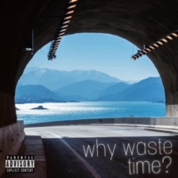 Why Waste Time? - Single - Sky Ray