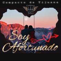 Soy Afortunado (2023 Versión Remasterizada) - Single - Compacto de Tijuana