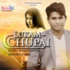 Lukam Chupai - Single