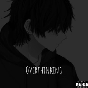 Overthinking (feat. 66Ezi) - Single