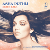 Space Talk: With Remixes By Dimitri From Paris - EP - Asha Puthli