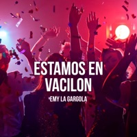Estamos En Vacilon - Single - Emy La Gargola