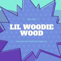 The F**k (feat. Elyanna) - Single - Lil Woodie Wood