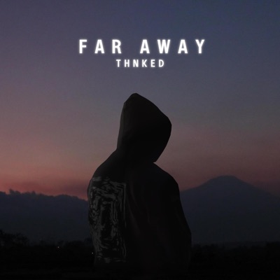 Far Away - Single
