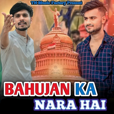 Bahujan Ka Nara Hai - Single