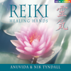 Reiki Healing Hands - Anuvida & Nik Tyndall