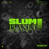 Slum Planet - Single