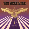 You Were Mine - Single