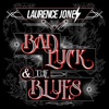 Bad Luck & the Blues - Single