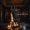 An Artist I Die - Single