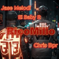 RicoMillo - Single - Jase Melodi, Alter Ego & El Baby R