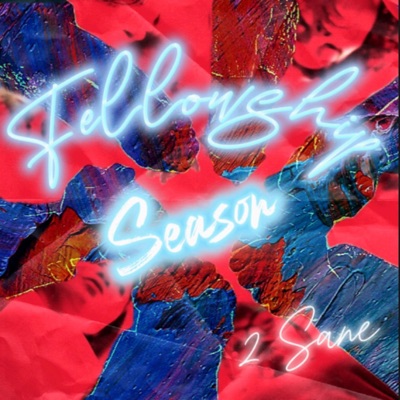 Fellowship Season - EP