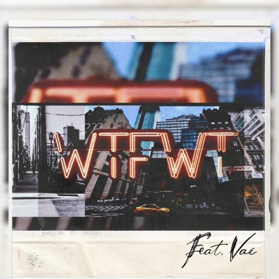 WTFWT (feat. NWL Vai) - Single