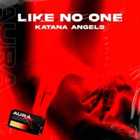 Like No One - Single - Katana Angels
