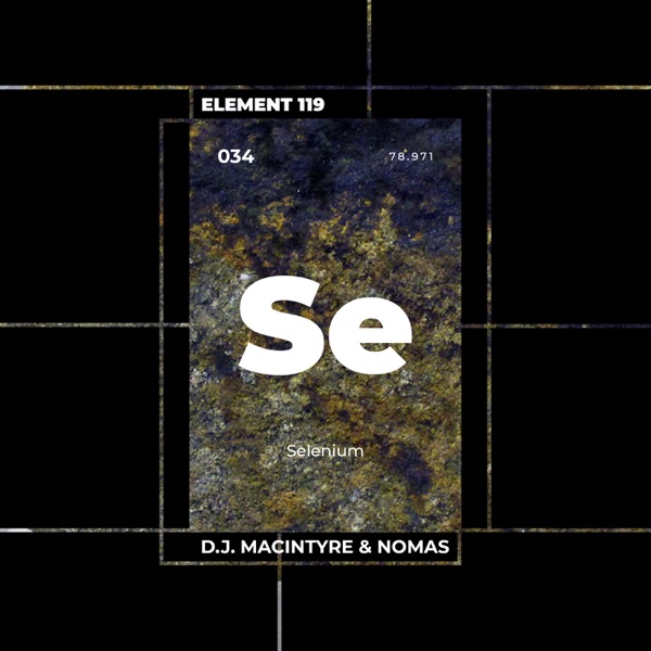 Element 119: Selenium (DJ Mix)